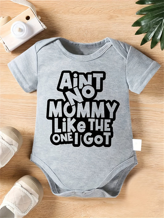 Unisex Youngsters Black Romper with Ain't No Mommy Like The One I Got Print